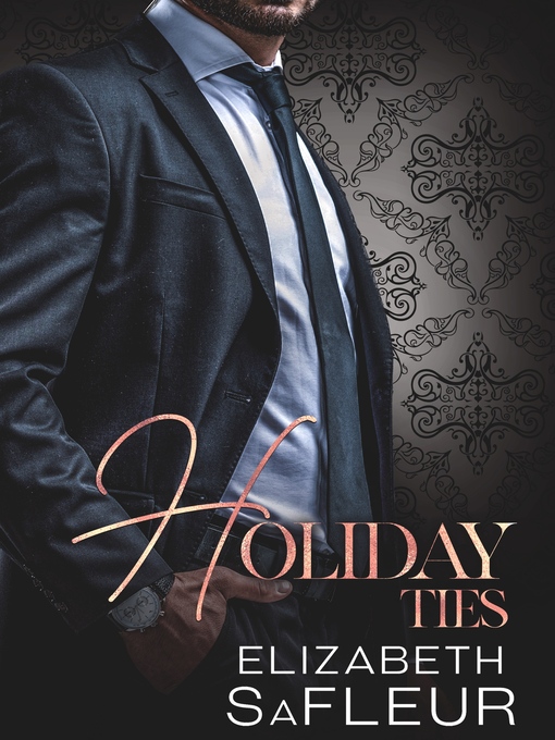 Title details for Holiday Ties by Elizabeth SaFleur - Available